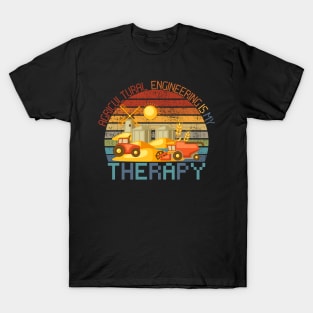 Agricultural Engineering Is My Therapy T-Shirt
